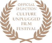 Official Selection for Culture Unplugged Film Festival